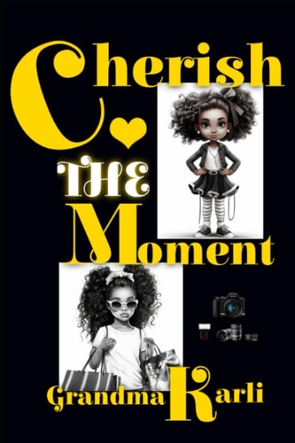 Cherish The Moment
