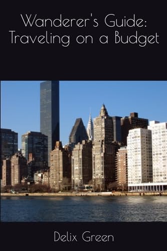 Wanderer's Guide Traveling on a Budget