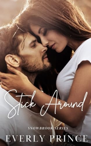 Stick Around A Small Town, Accidental Pregnancy Romance