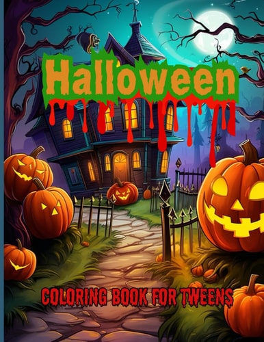 Halloween Coloring Book For Tweens Spooky Halloween Themed Coloring Book For Tweens Aged 9 - 12