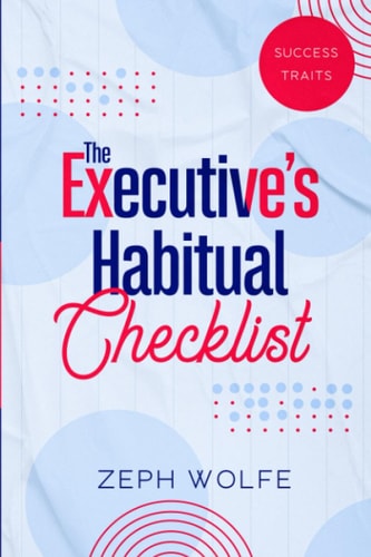 EXECUTIVE'S HABITUAL CHECKLIST Success Traits