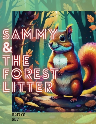 Sammy & The Forest Litter