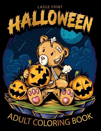 Large Print Halloween Adult Coloring Book Festive Halloween Coloring Adventure in Large Print