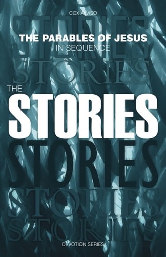 The Parables of Jesus in Sequence The Stories