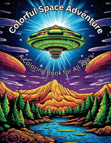 Colorful Space Adventure A Coloring Book for All Age's
