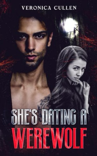 She's Dating A Werewolf A Shifter and Human Love Story