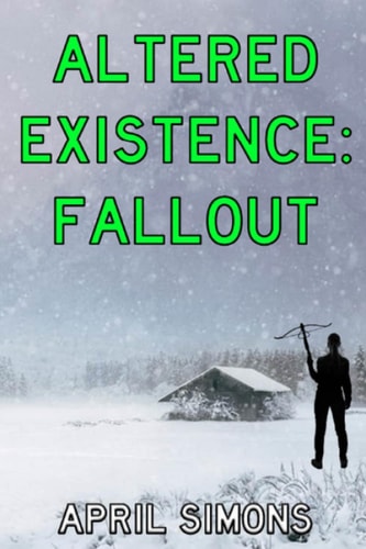 Altered Existence Fallout: Book 2