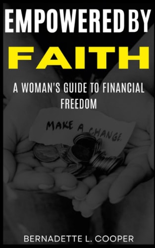 Empowered by Faith A Woman's Guide to Financial Freedom