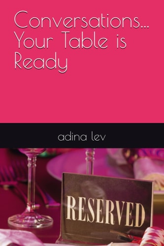 Conversations... Your Table is Ready