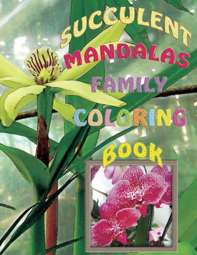 Succulent Mandalas Family Coloring Book