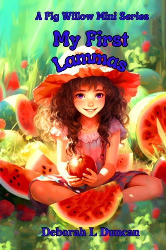 My First Lammas A Fig Willow Mini Series