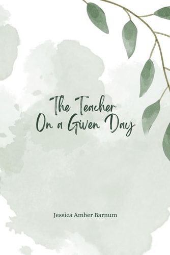 The Teacher On a Given Day