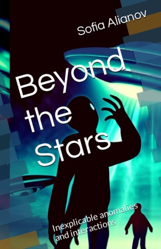 Beyond the Stars Inexplicable Anomalies and Interactions