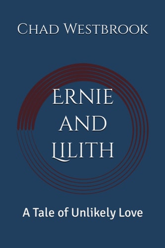 Ernie and Lilith A Tale of Unlikely Love