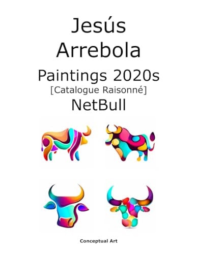 Jesús Arrebola Paintings 2020s Catalogue Raisonné