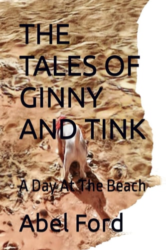 The Tales of Ginny and Tink A Day At The Beach