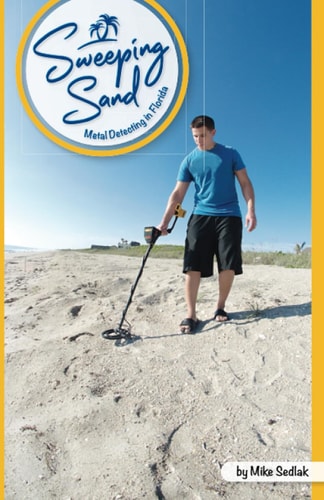 Sweeping Sand Metal Detecting in Florida