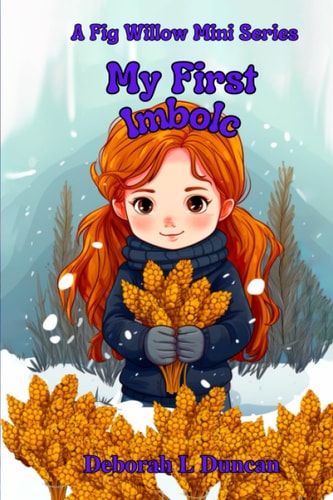 My First Imbolc A Fig Willow Mini Series