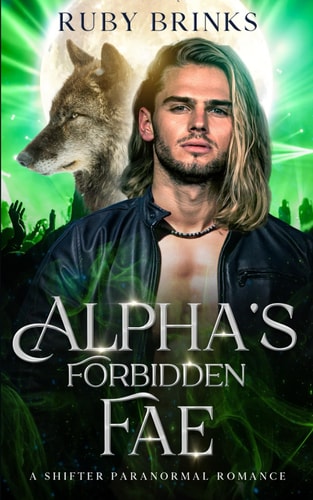 Alpha's Forbidden Fae A Shifter Paranormal Romance