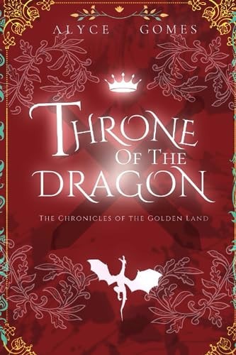 Throne of The Dragon The Chronicles of The Golden Land