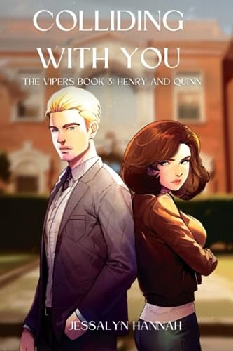 Colliding With You The Vipers Book 3: Henry and Quinn