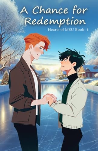 A Chance for Redemption Hearts of MSU: Book 1