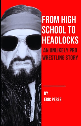 From High School To Headlocks An Unlikely Pro Wrestling Story