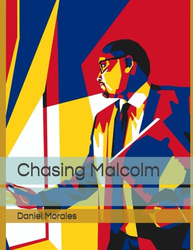 Chasing Malcolm