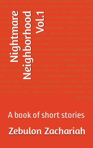 Nightmare Neighborhood Vol.1 A Book of Short Stories