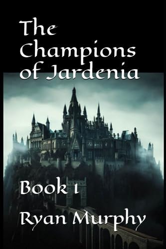 The Champions Of Jardenia Book 1