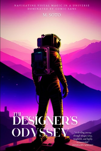 The Designer's Odyssey Navigating Visual Magic in a Universe Dominated by Comic Sans