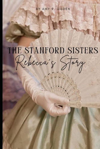 The Stanford Sisters Rebeccas Story