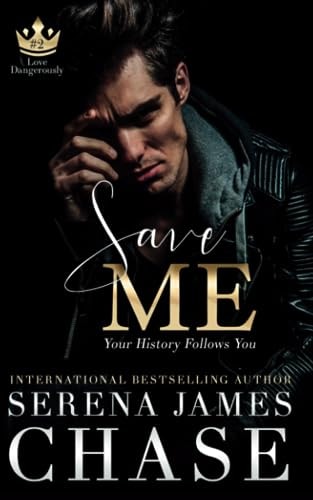 Save Me A Second Chance Romance (Love Dangerously)