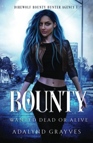 Bounty- Wanted Dead Or Alive Direwolf Bounty Hunter Agency I
