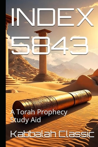 INDEX 5843 A Torah Prophecy Study Aid