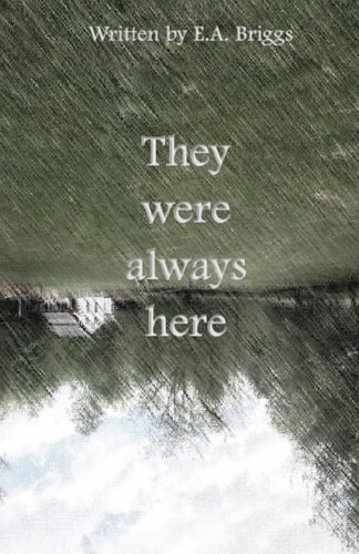 They Were Always Here