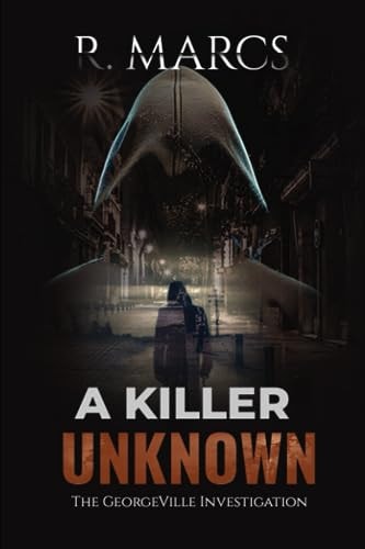 A Killer Unknown The GeorgeVille Investigation