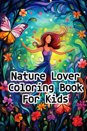 Nature Lover Coloring Book For Kids
