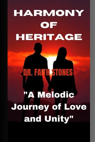 Harmony Of Heritage "A Melodic Journey of Love and Unity"