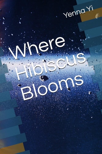 Where Hibicus Blooms