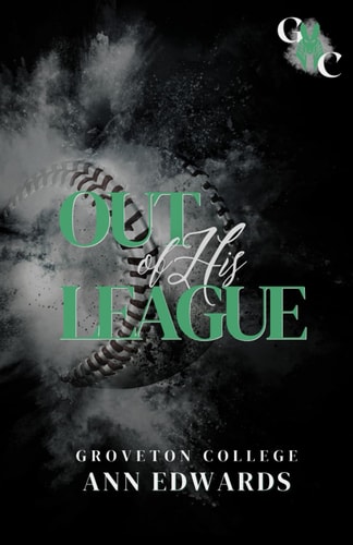 Out of His League Groveton College