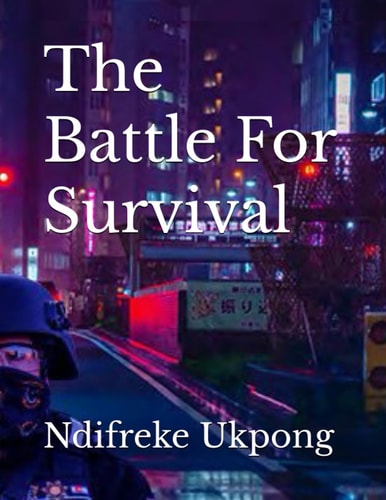 The Battle For Survival
