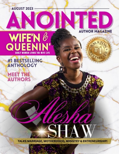Anointed Author Magazine Meet the Authors of 'Wife'n & Queenin'