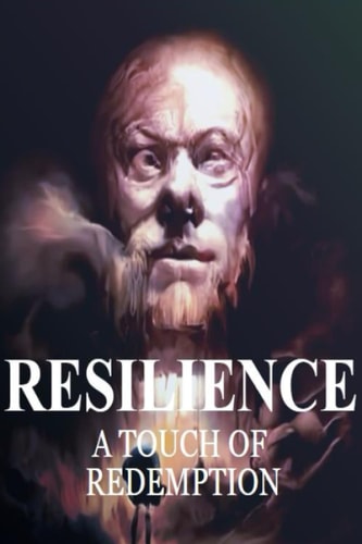 Resilience A Touch of Redemption