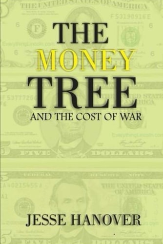 The Money Tree and The Cost of War