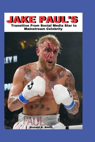 Jake Paul's Transition From Social Media Star to Mainstream Celebrity