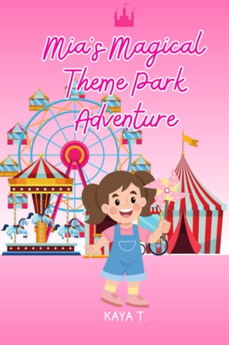 Mia's Magical Theme Park Adventure