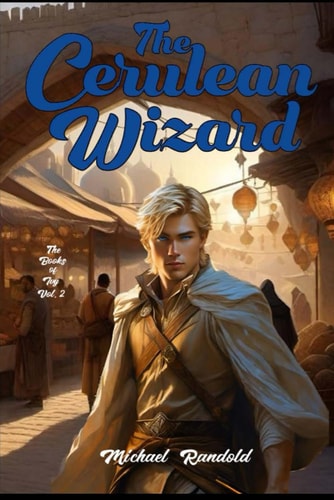 The Cerulean Wizard The Books of Ivy Vol. 2