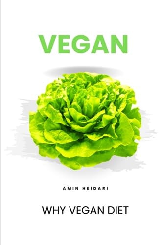 Why Vegan Diet !! Scientific Facts Behind why Veganism Can CHANGE YOUR LIFE.