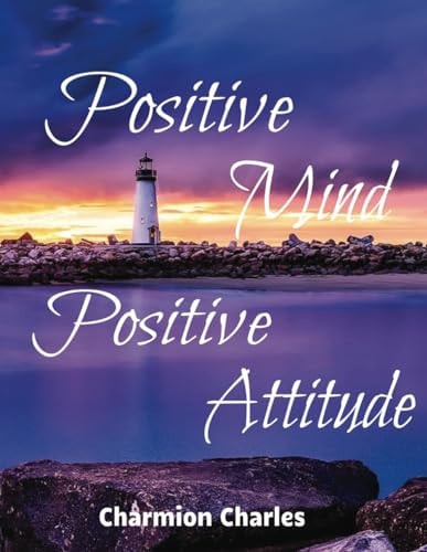 Positive Mind Positive Attitude